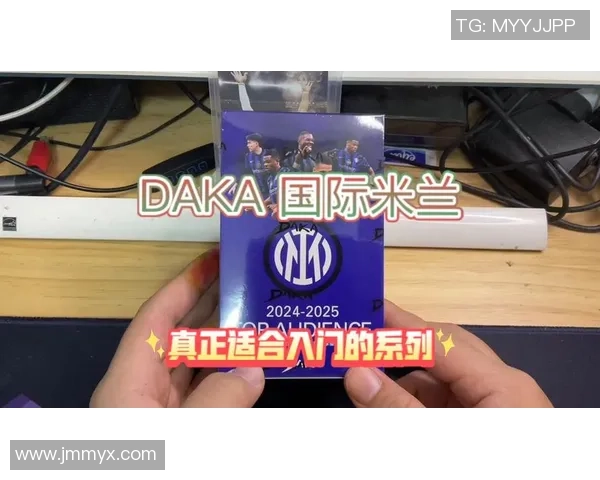 《探索Daka足球球星卡的收藏价值与市场趋势》 《探索Daka足球球星卡的收藏价值与市场趋势》